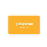Life's Fortune E-Gift Card